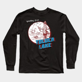 Greetings From Toluca Lake Long Sleeve T-Shirt